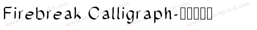 Firebreak Calligraph字体转换